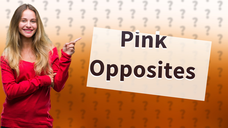 Pink Opposites