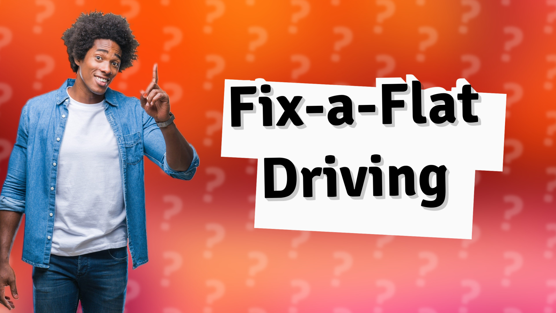 Fix-a-Flat Driving