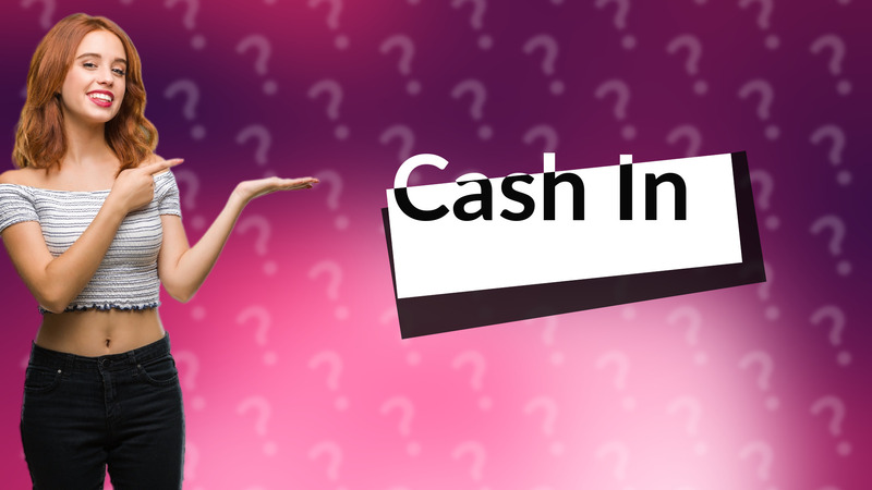 Cash In