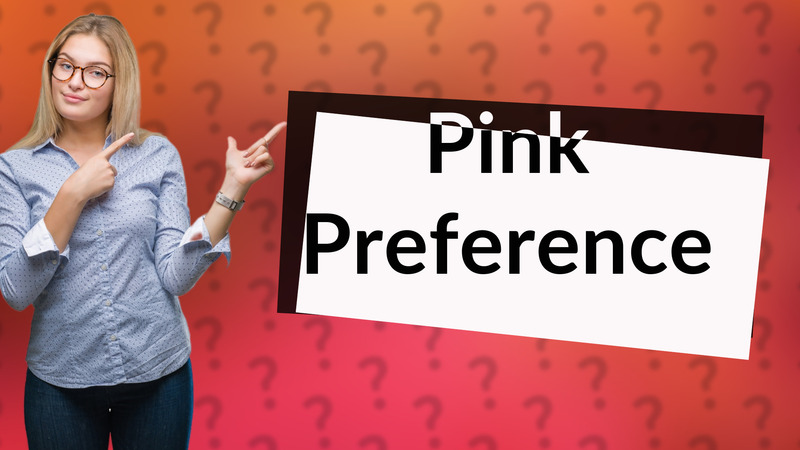 Pink Preference