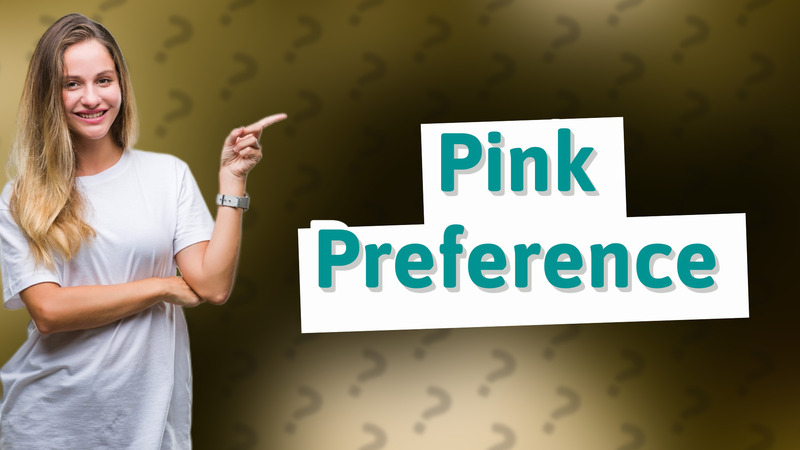 Pink Preference