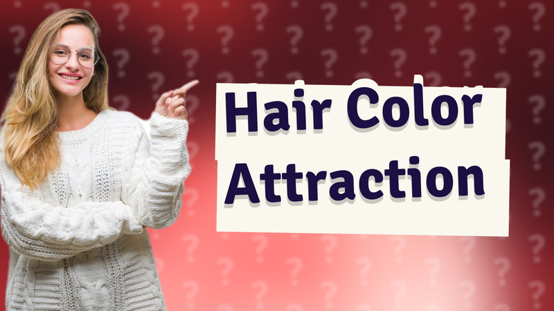 Hair Color Attraction