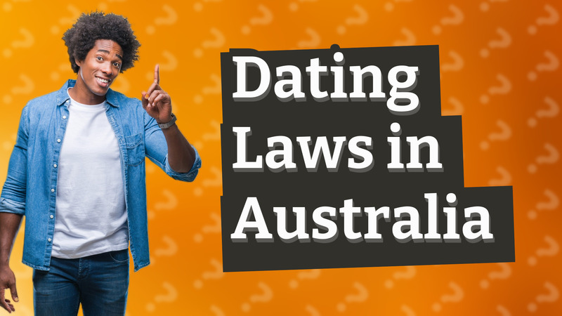 Dating Laws in Australia