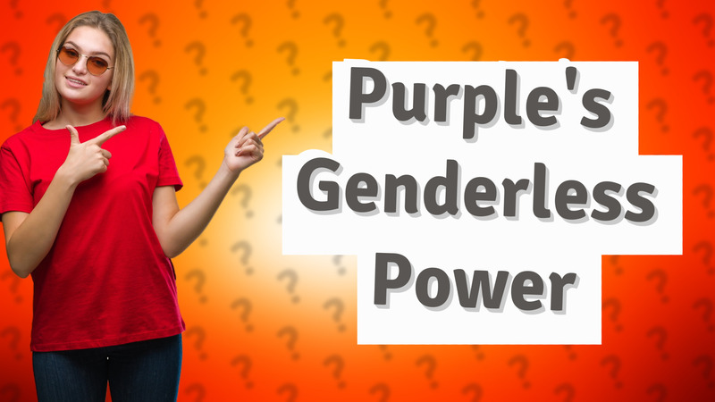 Purple's Genderless Power