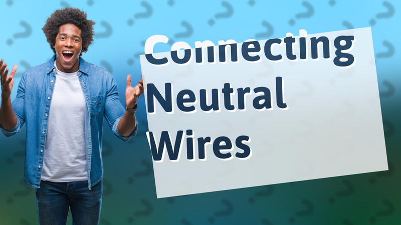 Connecting Neutral Wires