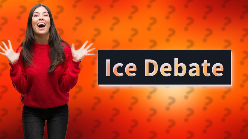 Ice Debate