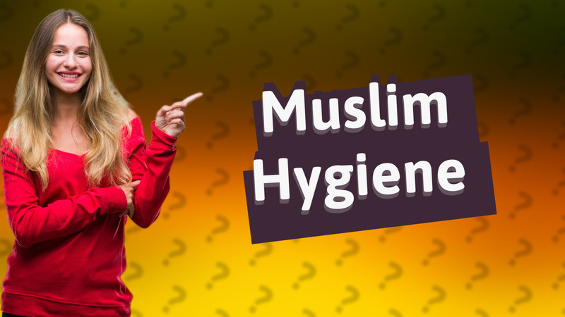 Muslim Hygiene