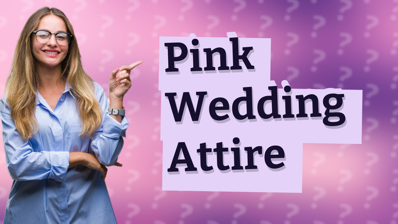 Pink Wedding Attire