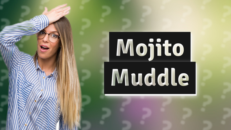 Mojito Muddle