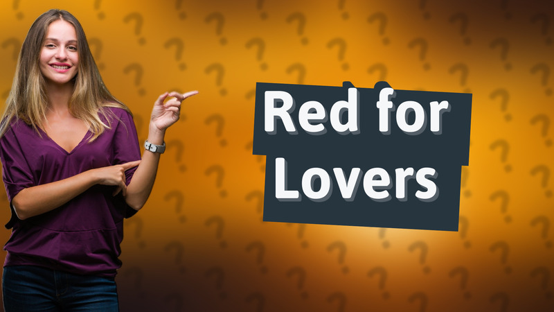 Red for Lovers