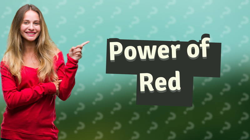 Power of Red