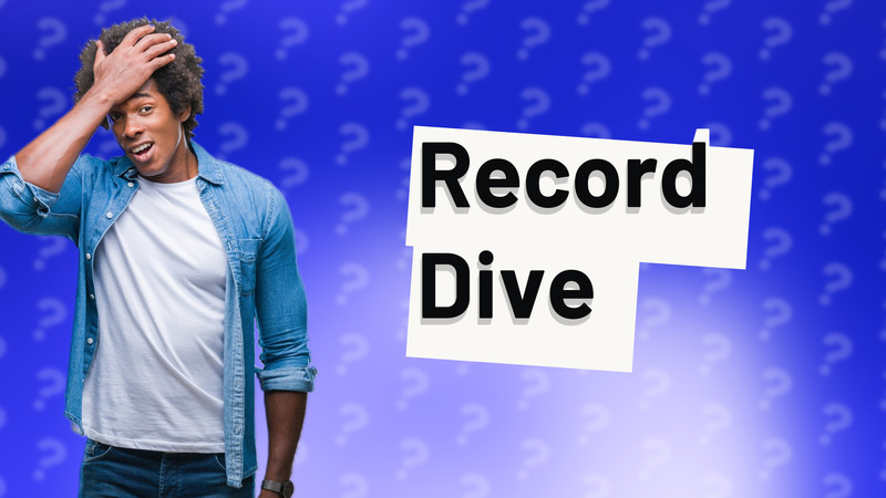 Record Dive
