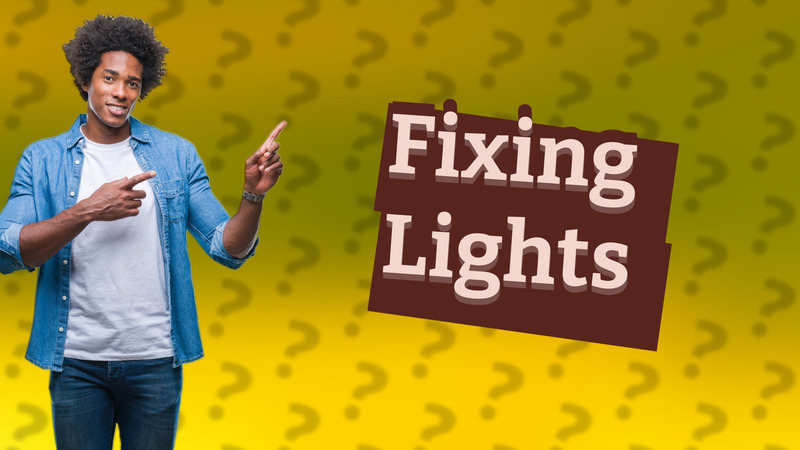 Fixing Lights