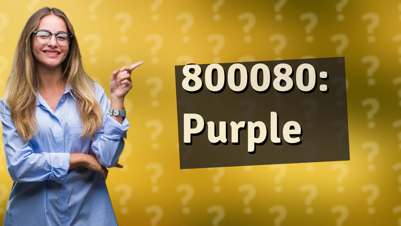 800080: Purple