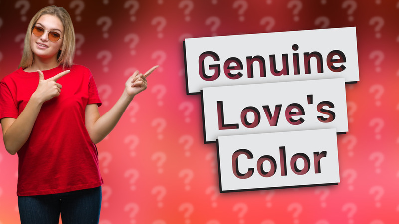 Genuine Love's Color
