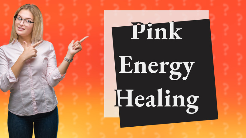 Pink Energy Healing