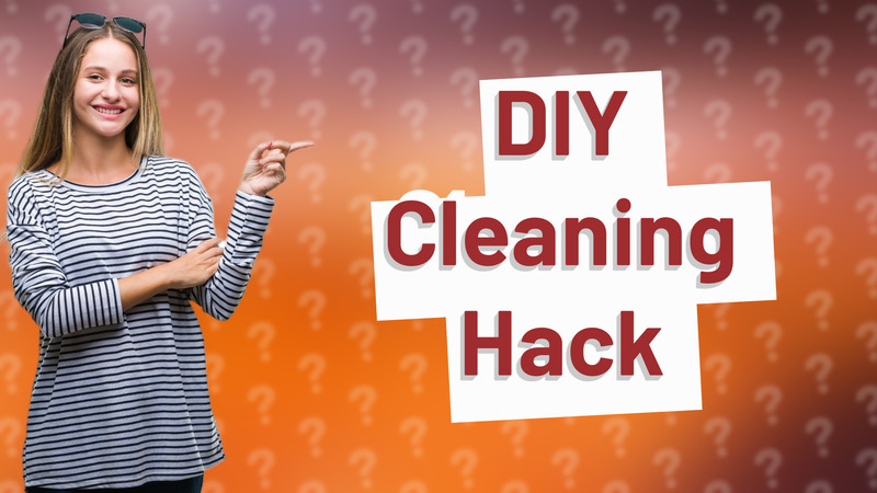 DIY Cleaning Hack