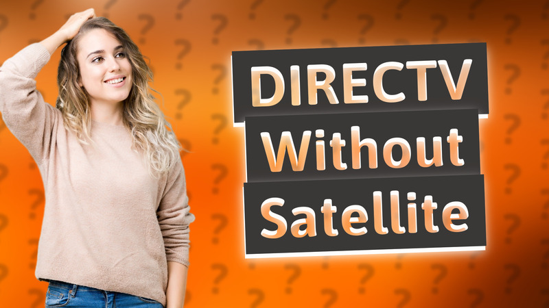 DIRECTV Without Satellite