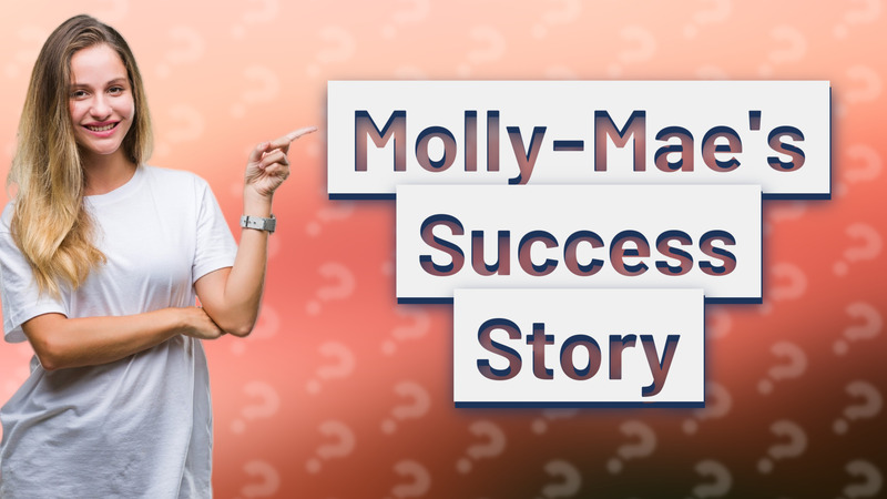 Molly-Mae's Success Story