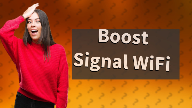 Boost Signal WiFi