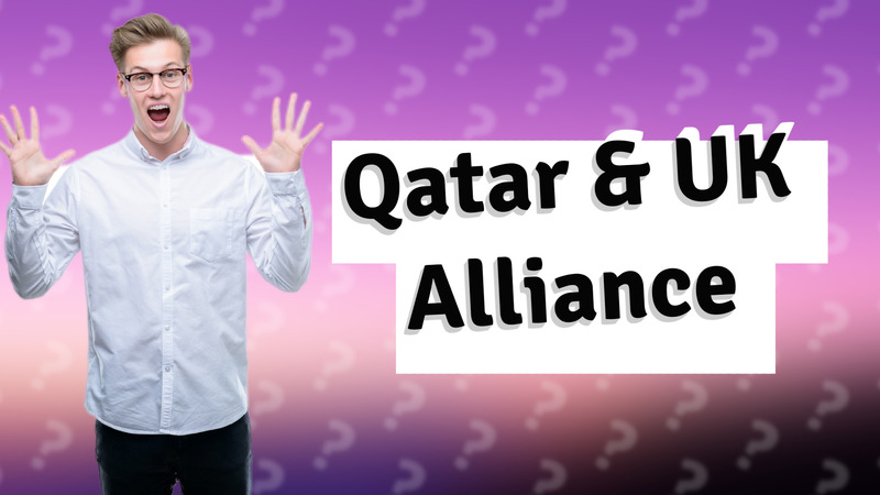 Qatar & UK Alliance