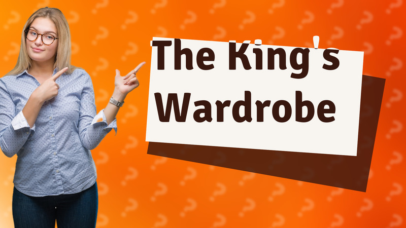 The King's Wardrobe