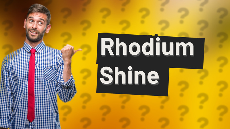Rhodium Shine