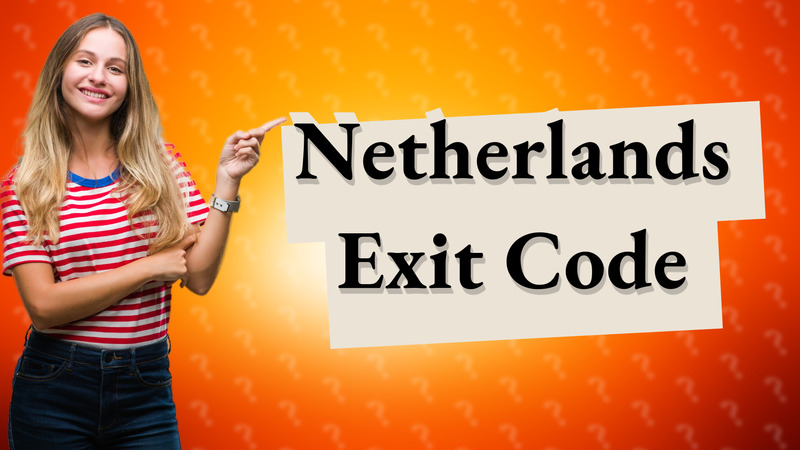 Netherlands Exit Code