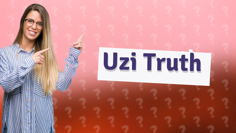 Uzi Truth