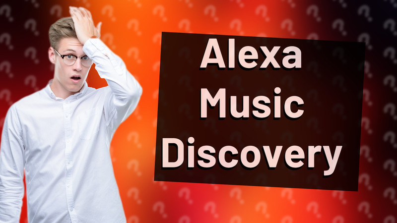 Alexa Music Discovery