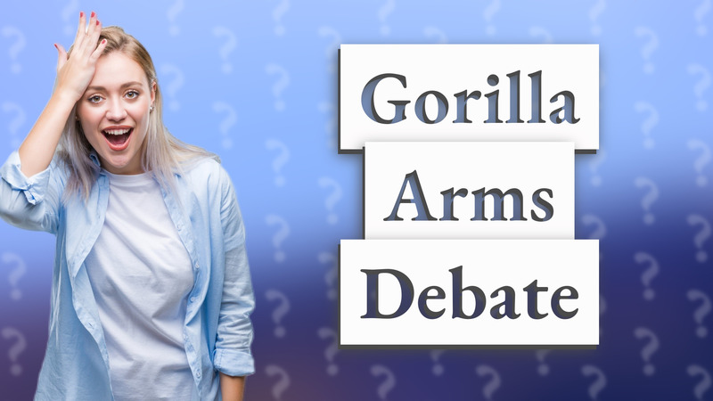 Gorilla Arms Debate