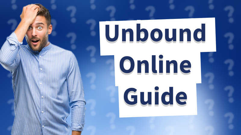 Unbound Online Guide