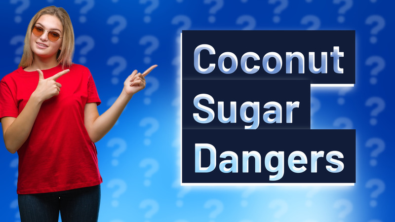 Coconut Sugar Dangers
