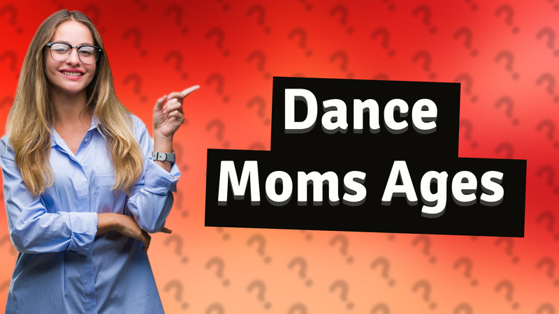 Dance Moms Ages