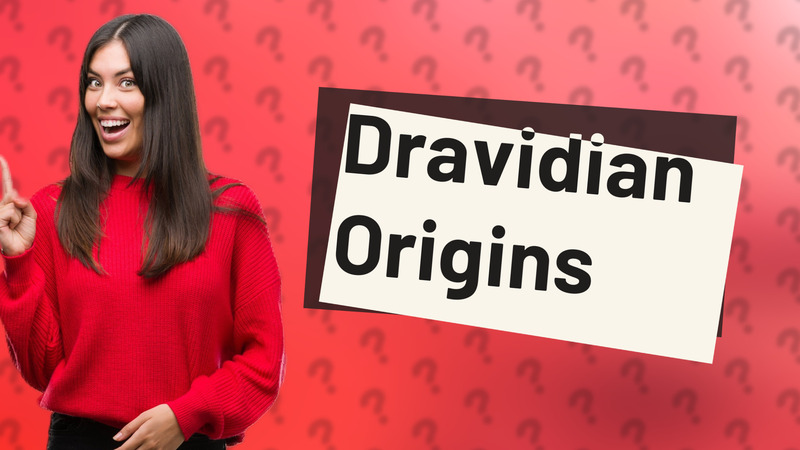 Dravidian Origins
