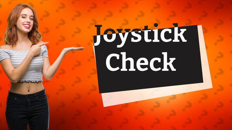 Joystick Check