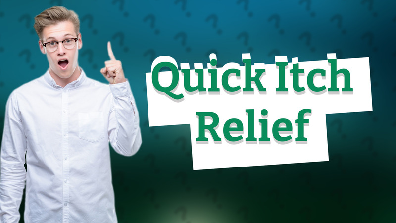 Quick Itch Relief