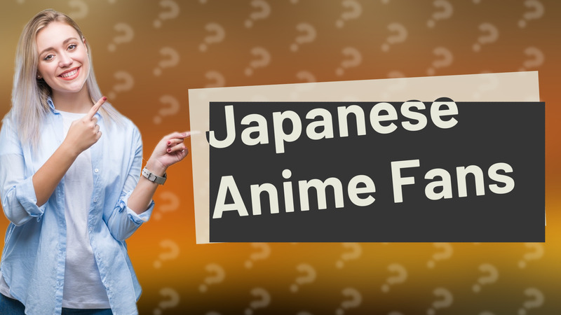 Japanese Anime Fans