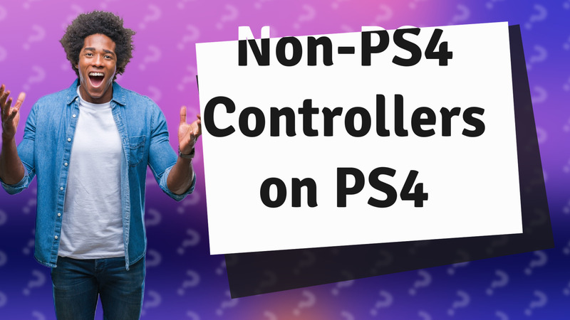 Non-PS4 Controllers on PS4