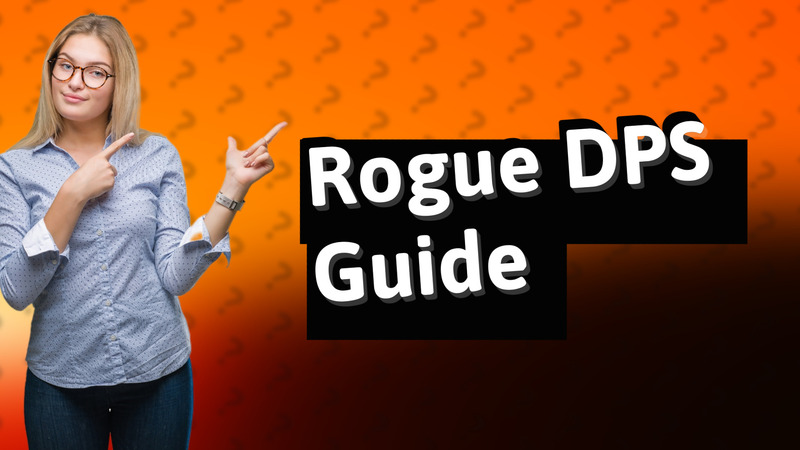 Rogue DPS Guide