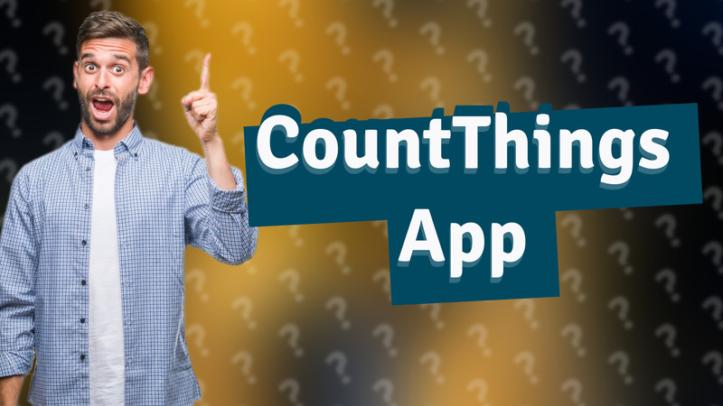 CountThings App