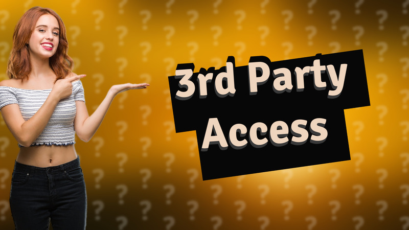 3rd Party Access