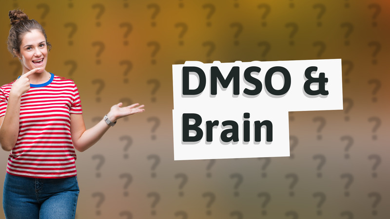 DMSO & Brain
