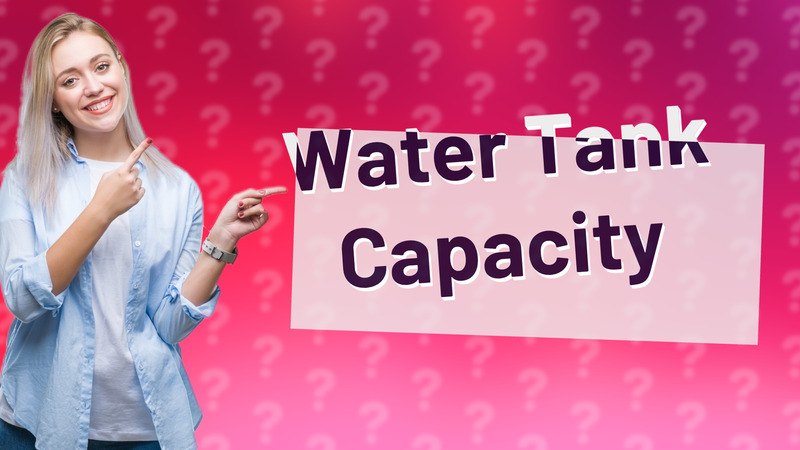 Water Tank Capacity