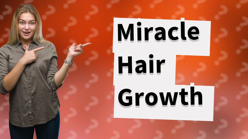 Miracle Hair Growth
