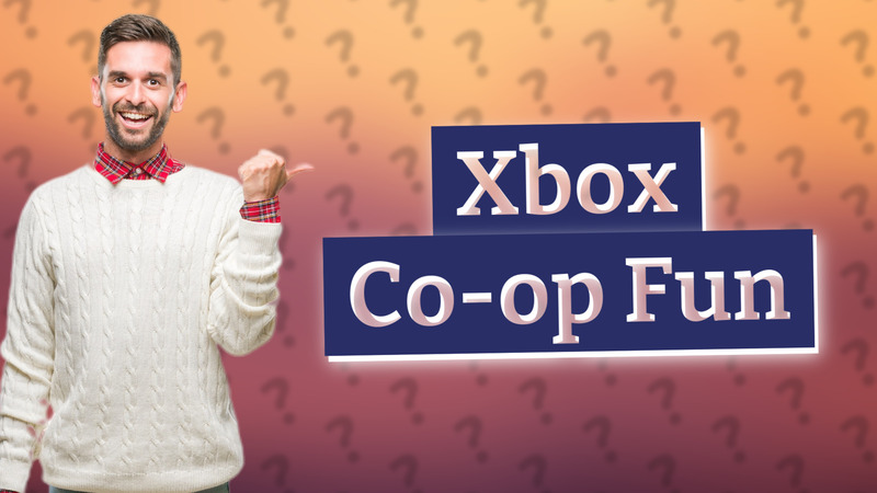 Xbox Co-op Fun