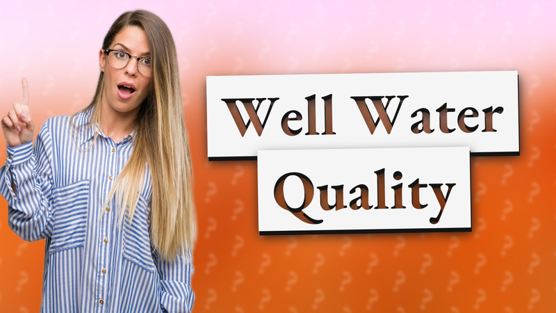 Well Water Quality
