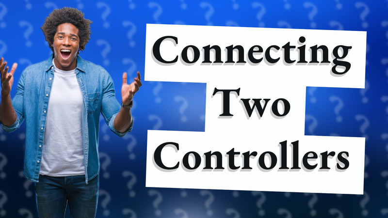 Connecting Two Controllers