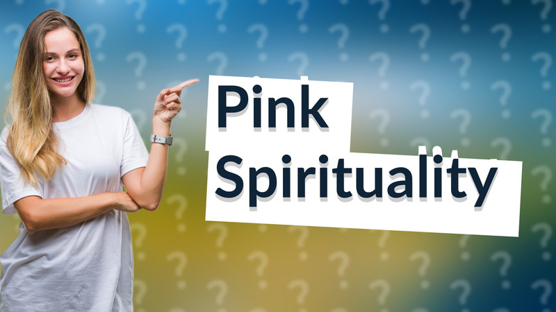 Pink Spirituality