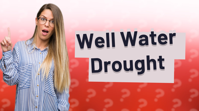 Well Water Drought
